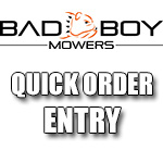 Bad Boy Mower Parts Quick Order Entry